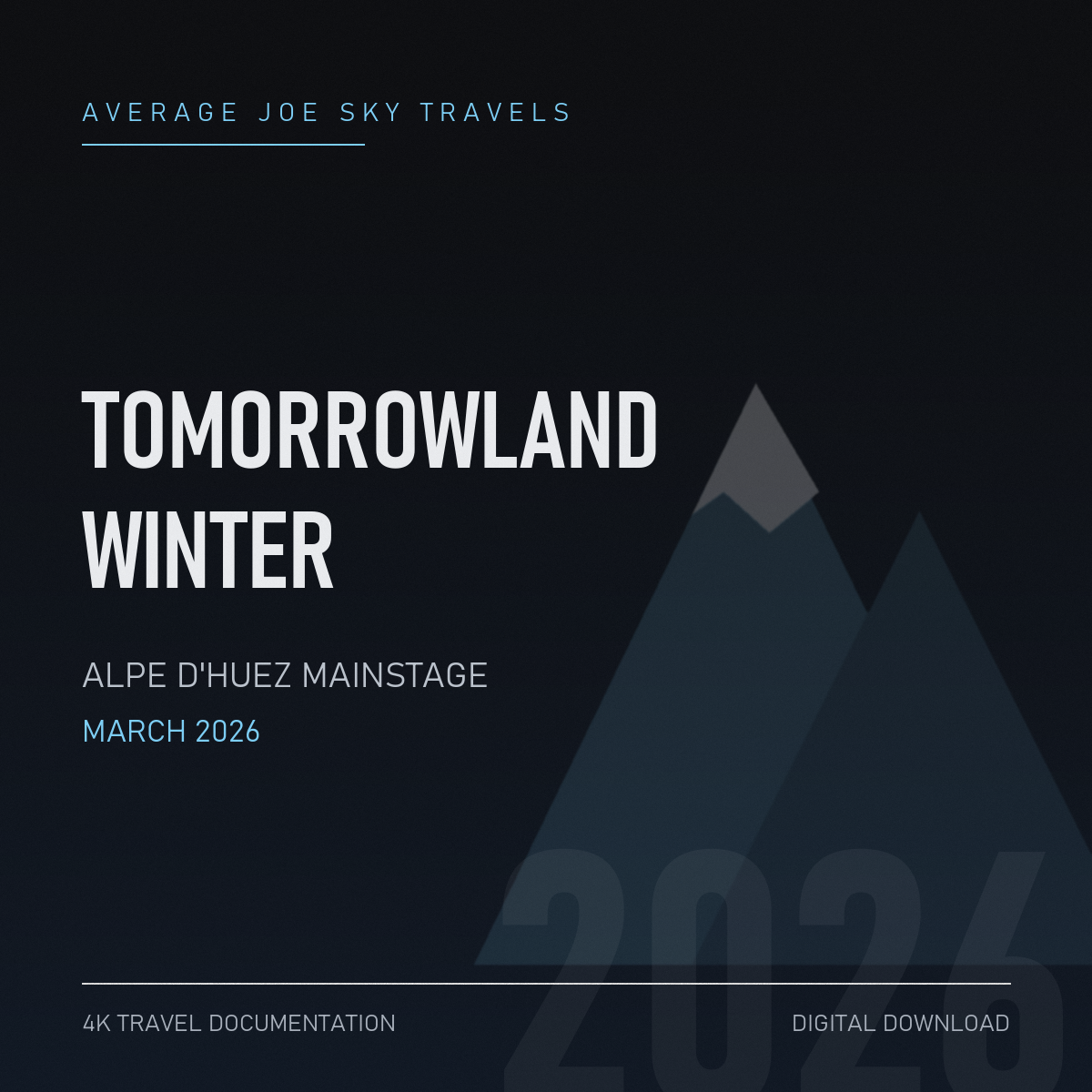 Tomorrowland Winter 2026 β Alpe d'Huez Mainstage Documentation